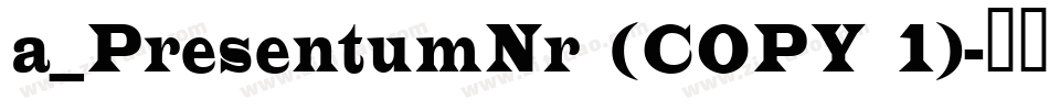 a_PresentumNr (COPY 1)字体转换